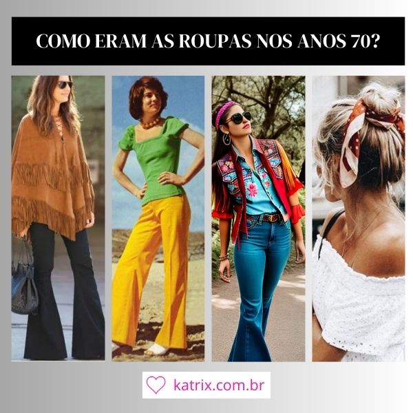 como usar roupas anos 70 hoje