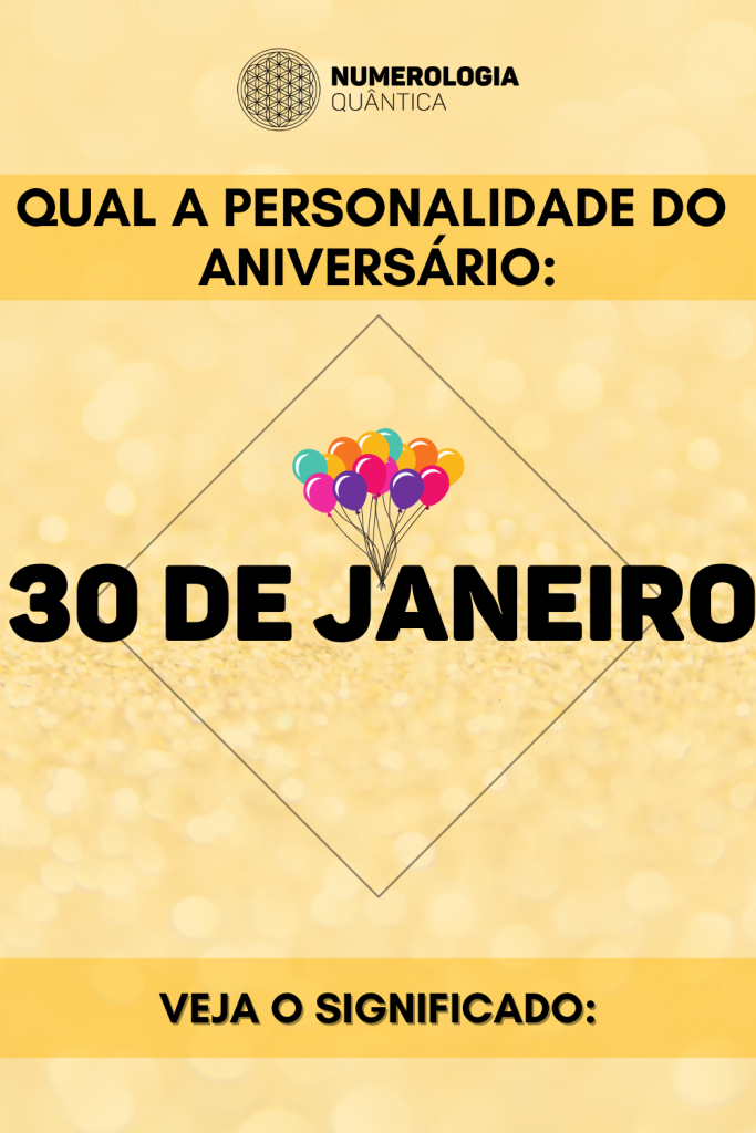 personalidade de quem nasceu em 30 de janeiro